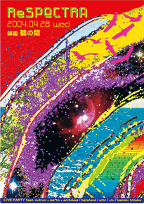 2004/04/28[nutron presents ReSPECTRA]FLYER�摜